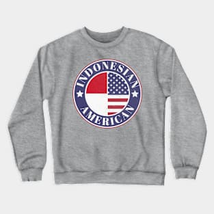 Proud Indonesian-American Badge - Indonesia Flag Crewneck Sweatshirt